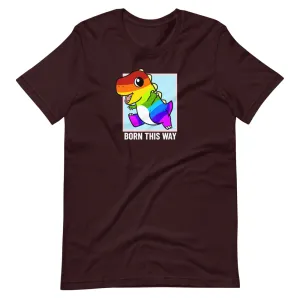 Born This Way LGBT Pride Cartoon Dinosaur Short-Sleeve Unisex T-Shirt